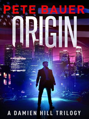 cover image of Origin--The Damien Hill Thriller Trilogy